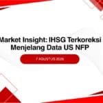 Market Insight: IHSG Terkoreksi Menjelang Data US NFP, Kripto dan Wall Street Konsolidasi